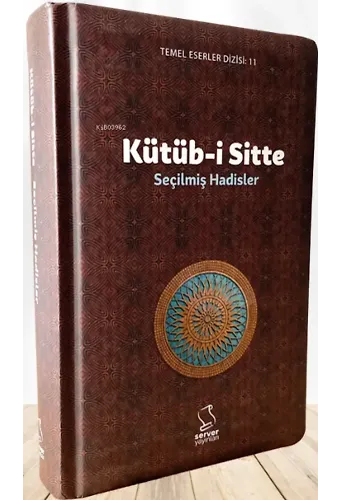 Kütüb-i Sitte;Seçilmiş Hadisler