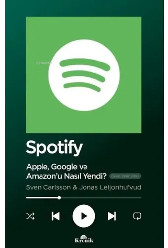 Spotify - Apple Google ve Amazonu Nasıl Yendi?