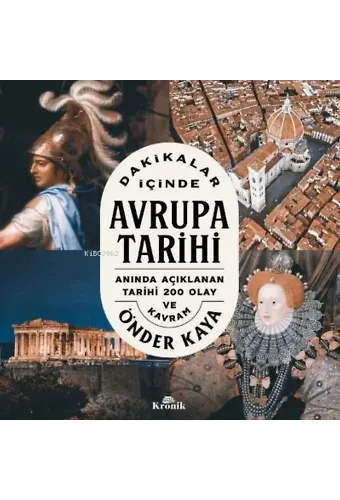 Dakikalar İçinde Avrupa Tarihi - Anında Açıklanan 200 Tarihi Olay ve Kavram