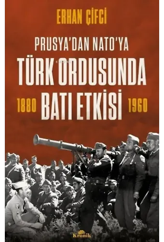 Türk Ordusunda Batı Etkisi - Prusya'dan NATO'ya
