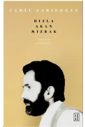 Hızla Akan Mızrak;Hızla Akan Mızrak