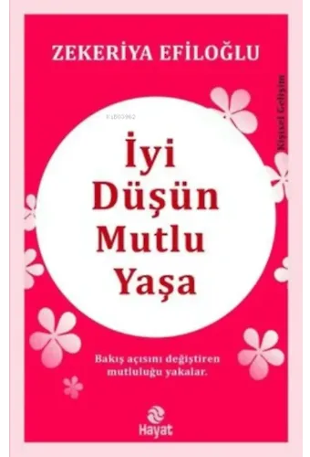İyi Düşün Mutlu Yaşa