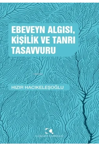 Ebeveyn Algısı, Kişilik Ve Tanrı Tasavvuru