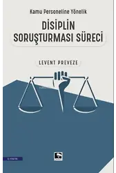 Kamu Personeline Yönelik Disiplin Soruşturması Süreci