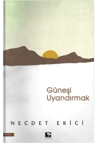 Güneşi Uyandırmak