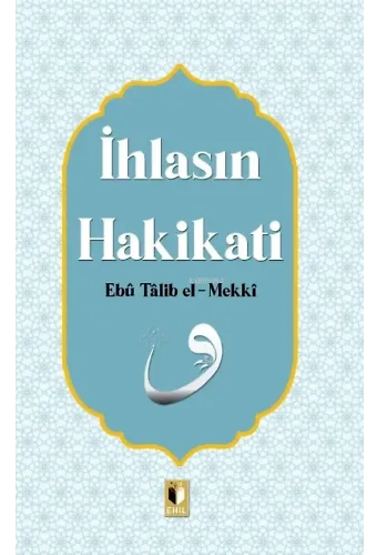 İhlasın Hakikatı