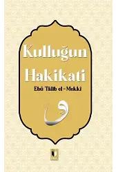 Kulluğun Hakikatı