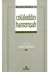 Celâleddin Harezmşah (Önderlerimiz-13)