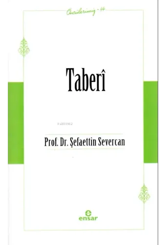 Taberî (Öncülerimiz-44)