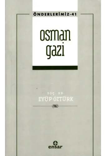 Osman Gazi (Önderlerimiz-41)
