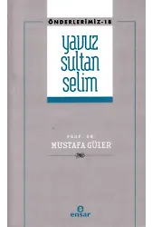 Yavuz Sultan Selim (Önderlerimiz-18)