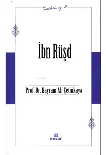 İbn Rüşd (Öncülerimiz-37)