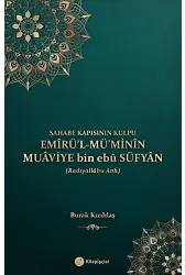Emirül Müminin Muaviye bin ebu Süfyan