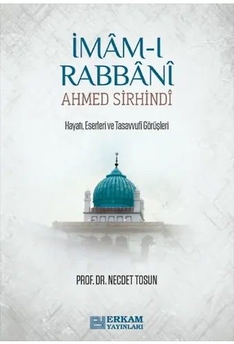 İmâm-ı Rabbâni Ahmed Sirhindî - Prof. Dr. Necdet Tosun