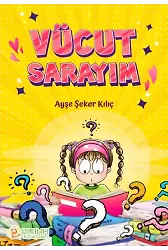 Vücut Sarayım - Ayşe Şeker Kılıç