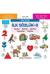 İlk Sözlük 2 - Sayılar - Renkler - Şekiller - Hayvanlar - Taşıtlar Dört Dilde