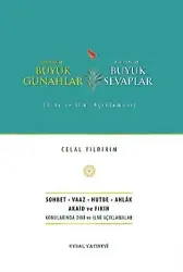 Büyük Günahlar - Büyük Sevaplar Dini ve İlmi Açıklaması
