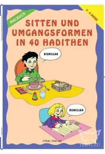 Malbuch Sitten Und Umgangsformen In 40 Hadithen (4-6 Yaş)