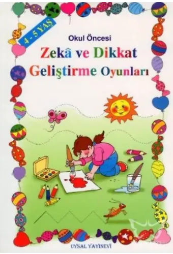 Zekâ ve Dikkat Geliştirme Oyunları (4-5 Yaş) Okul Öncesi Çocuklar İçin