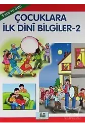 Çocuklara İlk Dini Bilgiler 2 Hikayelerle İmanın ve İslamın Şartları