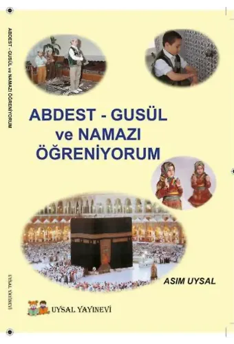 Abdest Gusül ve Namazı Öğreniyorum