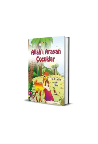 Allah'ı Arayan Çocuklar (5+ Yaş) Hz. İbrahim ve Hayy
