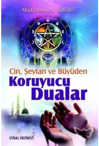 Cin, Şeytan, Büyüden Koruyucu Dualar