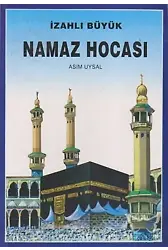 İzahlı Büyük Namaz Hocası