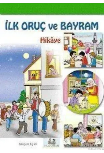 İlk Oruç ve Bayram (hikâye) 7 Yaş ve Üstü