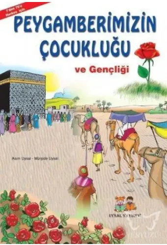 Peygamberimizin Çocukluğu ve Gençliği 7 Yaş ve Üstü