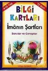 Bilgi Kartları 2 (6-15 Yaş) İmânın Şartları Sorular ve Cevaplar