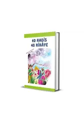 40 Hadis 40 Hikaye 5+ Yaş