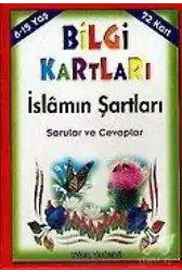 Bilgi Kartları 3 (6-15 Yaş) İslâmın Şartları Sorular ve Cevaplar