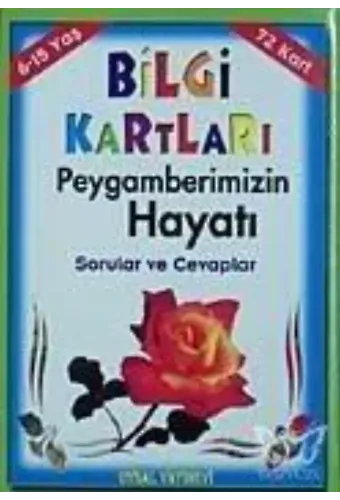 Bilgi Kartları 4 (6-15 Yaş) Peygamberimizin Hayatı Sorular ve Cevaplar