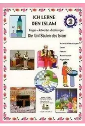 Dinimi Öğreniyorum 2 - Hikayelerle İslamın Şartları (Almanca) (Kod: 166) Ich Lerne Den Islam 2 - Dıe Fünf Säulen Des Islam