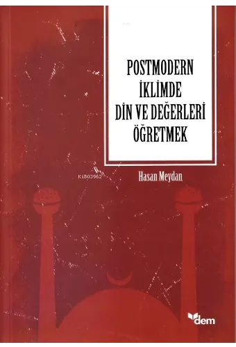 Postmodern İklimde Din Ve Değerleri Öğretmek