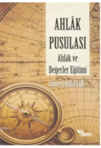 Ahlak Pusulası; Ahlak ve Değerler Eğitimi
