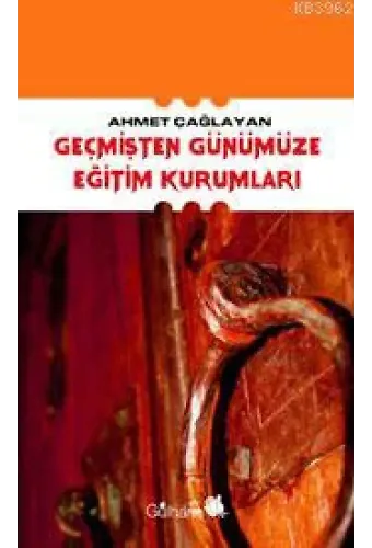Geçmişten Günümüze Eğitim Kurumları