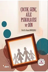 Çocuk, Genç, Aile Psikolojisi ve Din