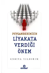 Peygamberimizin Liyakata Verdiği Önem