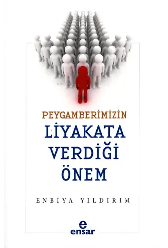 Peygamberimizin Liyakata Verdiği Önem