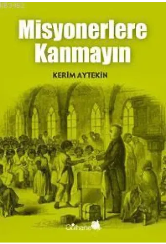 Misyonerlere Kanmayın