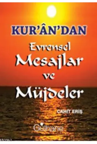 Kurandan Evrensel Mesajlar ve Müjdeler