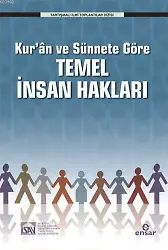 Kur'ân ve Sünnete Göre Temel İnsan Hakları