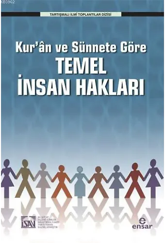 Kur'ân ve Sünnete Göre Temel İnsan Hakları