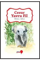 Cesur Yavru Fil; Can Dostlarım Serisi