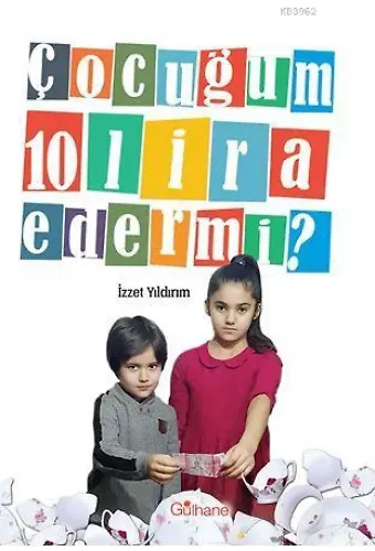 Çocuğum 10 Lira Eder mi?