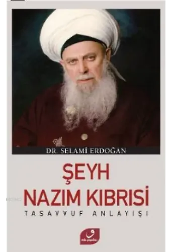 Şeyh Nazım Kıbrısi Tasavvuf Anlayışı
