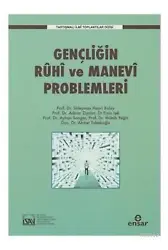 Gençliğin Ruhi ve Manevi Problemleri Tartışmalı İlmi Toplantılar Dizisi