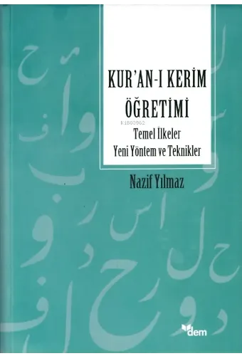 Kur’an’ı Kerim Öğretimi Temel İlkeler Yeni Yöntem Ve Teknikler